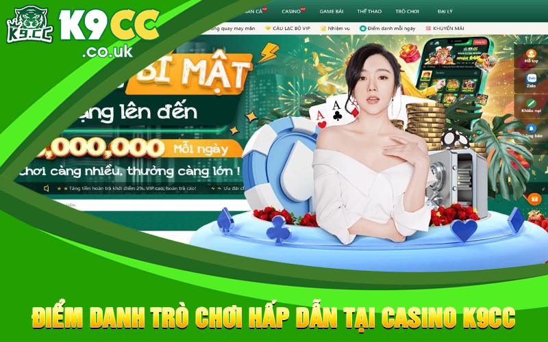 Điểm danh trò chơi hấp dẫn tại casino K9cc