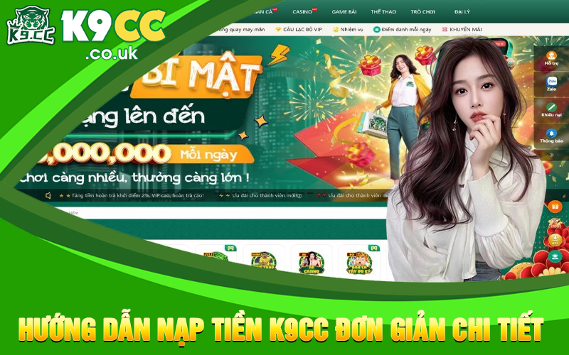 Hướng dẫn nạp tiền K9cc đơn giản chi tiết 