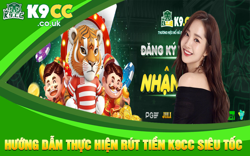 Hướng dẫn thực hiện rút tiền K9cc siêu tốc 