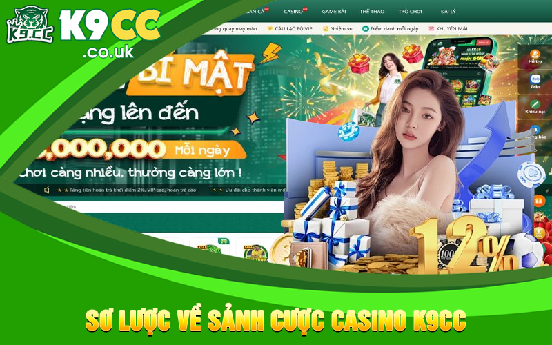 Sơ lược về sảnh cược casino K9cc